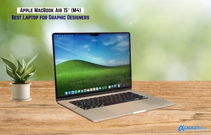 Apple MacBook Air 15″ (M4)_ Best Budget Laptop for Graphic Designers