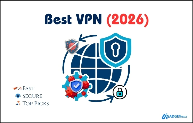 Best VPN (2026): Fast, Secure & Top Picks