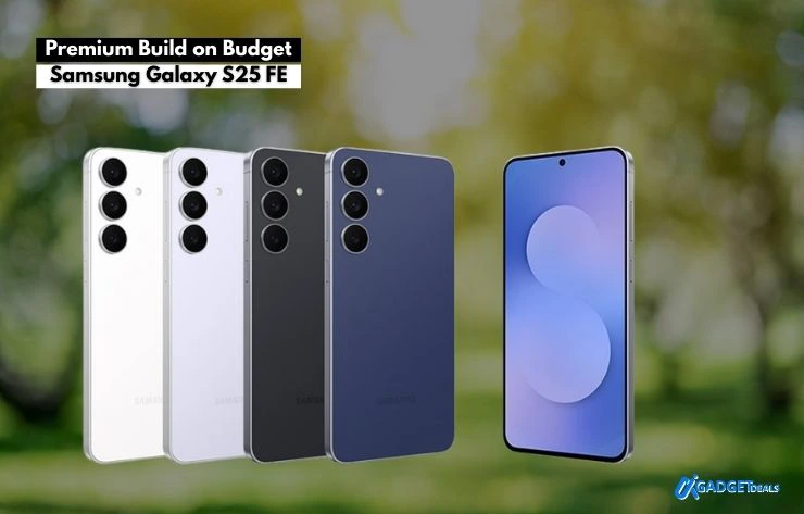Best Android Phones Under $600 – Samsung Galaxy S25 FE showcasing premium build, multiple colors, and sleek modern design