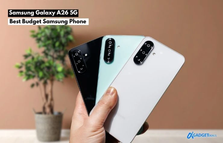 Samsung Galaxy A26 5G budget smartphone in multiple colors (black, mint, white) held in hand, showcasing triple camera design and modern look for best Samsung phones under $500