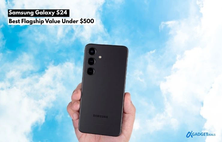 Samsung Galaxy S24 smartphone held in hand against a blue sky background, showing rear triple-camera design and sleek black finish, ideal flagship value among best Samsung phones under $500