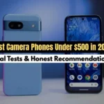 Best Camera Phones Under $500 in 2026 – Real Tests & Honest Recommendations