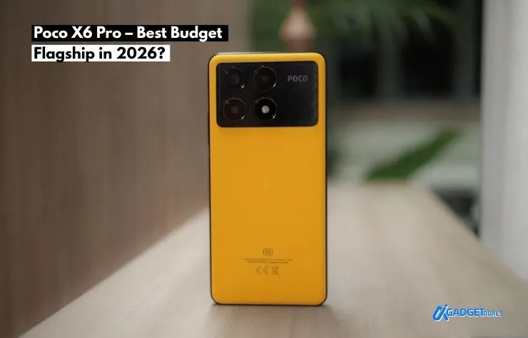 Poco X6 Pro – Best Budget Flagship in 2026?