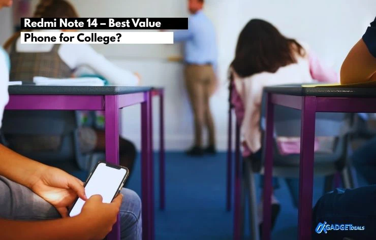 Redmi Note 14 – Best Value Phone for College